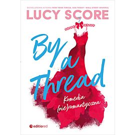 By a Thread. Komedia (nie)romantyczna (e-book)