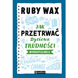 Jak przetrwać życiowe trudności #mindfulness (e-book)