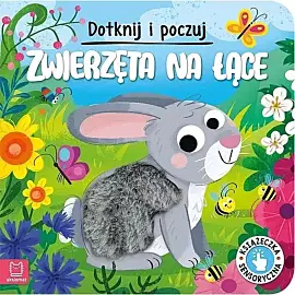 Dotknij i poczuj. Zwierzęta na łące. Książeczka sensoryczna