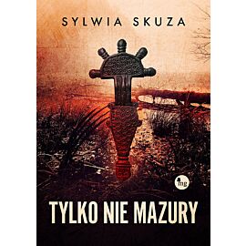 Tylko nie Mazury
