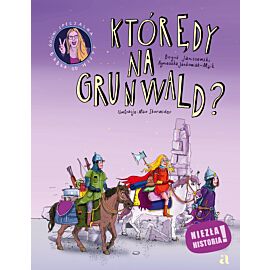 Którędy na Grunwald?