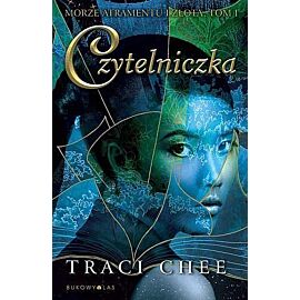 Czytelniczka. Trylogia Morze atramentu i złota. Tom 1