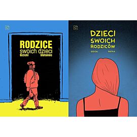 Dzieci swoich rodziców / Rodzice swoich dzieci