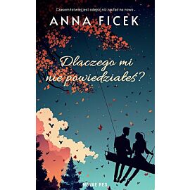 Dlaczego mi nie powiedziałeś?