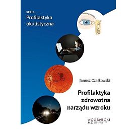 Profilaktyka zdrowotna narządu wzroku
