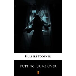 Putting Crime Over (e-book)