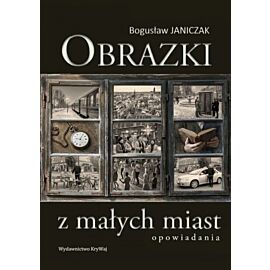 Obrazki z małych miast