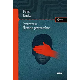 Ignorancja Historia powszechna