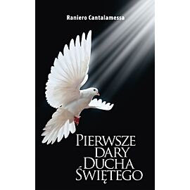 Pierwsze Dary Ducha Świętego. Rozważania na temat VIII rozdziału Listu do Rzymian (e-book)