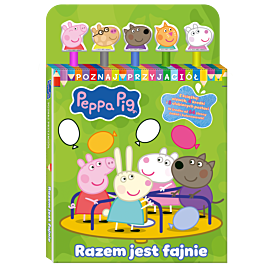 Peppa Pig. Poznaj przyjaciół. Razem jest fajnie