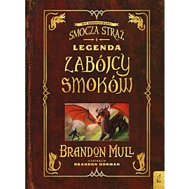 Legenda zabójcy smoków. Dodatek do Smoczej Straży