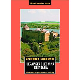 Ukraińska bukowina i besarabia przewodnik krajoznawczo-historyczny