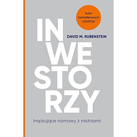 Inwestorzy. Inspirujące rozmowy z mistrzami