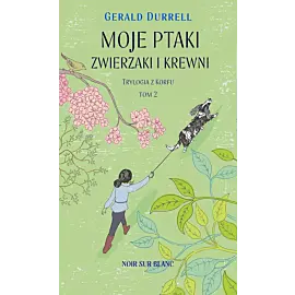 Moje ptaki, zwierzaki i krewni