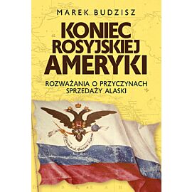 Koniec rosyjskiej Ameryki (e-book)