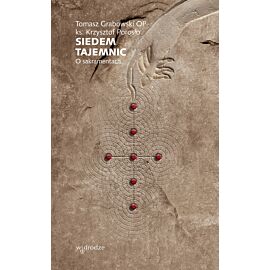 Siedem tajemnic. O sakramentach (e-book)