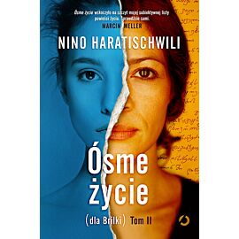 Ósme życie (dla Brilki). Tom 2