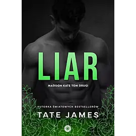 Liar. Madison kate. Tom 2