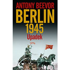 Berlin. Upadek 1945
