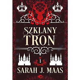 Szklany tron. Tom 1