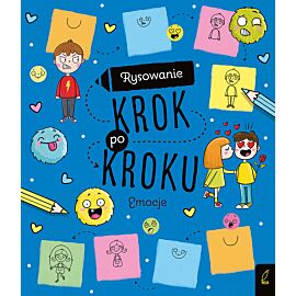 Rysowanie krok po kroku. Emocje