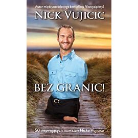 Bez granic. 50 inspirujących rozważań Nicka Vujcica