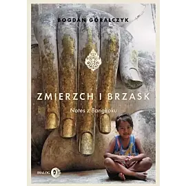 Zmierzch i brzask. Notes z Bangkoku