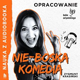 Nie - Boska komedia – lektura z opracowaniem (audiobook MP3)