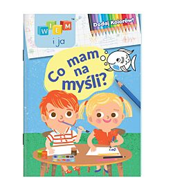 Wiem i ja. Dodaj kolorów. Co mam na myśli
