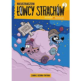 Nieustraszeni Łowcy Strachów - 3 - Zjawa z jeziora Tikitaka