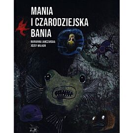 Mania i czarodziejska bania