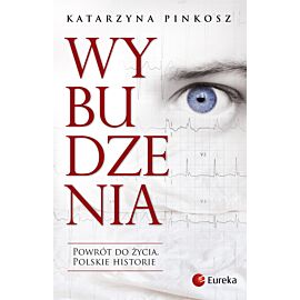 Wybudzenia. Powrót do życia. Polskie historie (e-book)