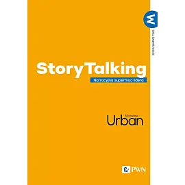 StoryTalking. Narracyjna supermoc lidera