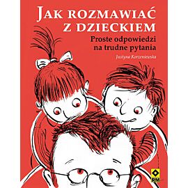 Jak rozmawiać z dzieckiem