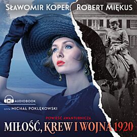 Miłość, krew i wojna 1920 (audiobook MP3)
