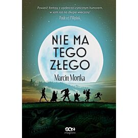 Nie ma tego Złego (Wydanie II)