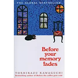 Before Your Memory Fades