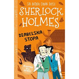 Diabelska stopa. Klasyka dla dzieci. Sherlock holmes. Tom 27