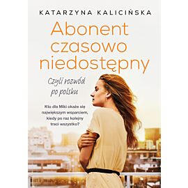 Abonent czasowo niedostępny, czyli rozwód po polsku
