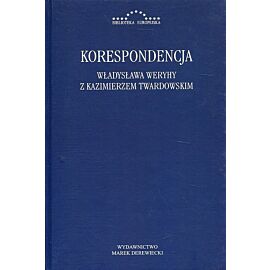 Korespondencja Władysława Weryhy z Kazimierzem Twardowskim