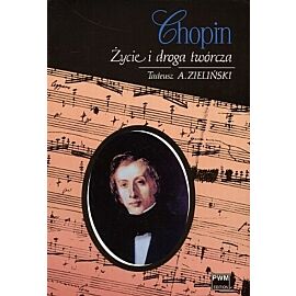 Chopin. Życie i droga twórcza