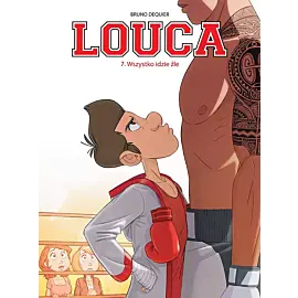 Louca - 07 - Wszystko idzie źle