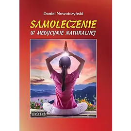 Samoleczenie w Medycynie Naturalnej