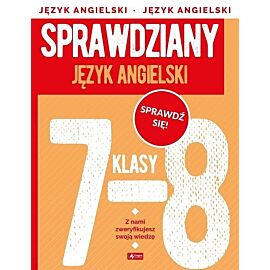 Sprawdziany dla klasy 7-8. Język angielski
