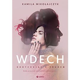 Oddychając z trudem. Wdech