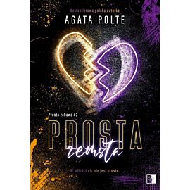 Prosta zemsta. Prosta zabawa. Tom 2