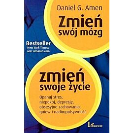 Zmień swój mózg, zmień swoje życie
