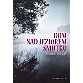 Dom nad jeziorem smutku