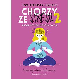 Chorzy ze stresu 2