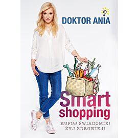 Smart shopping. Kupuj świadomie! Żyj zdrowiej!